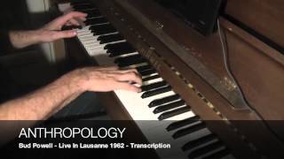 Anthropology - Bud Powell Live in Lausanne 1962 - Transcription By Arnaud Quercy