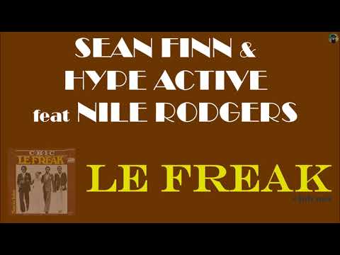 Sean Finn & Hype Active feat Nile Rodgers - le freak (club mix)