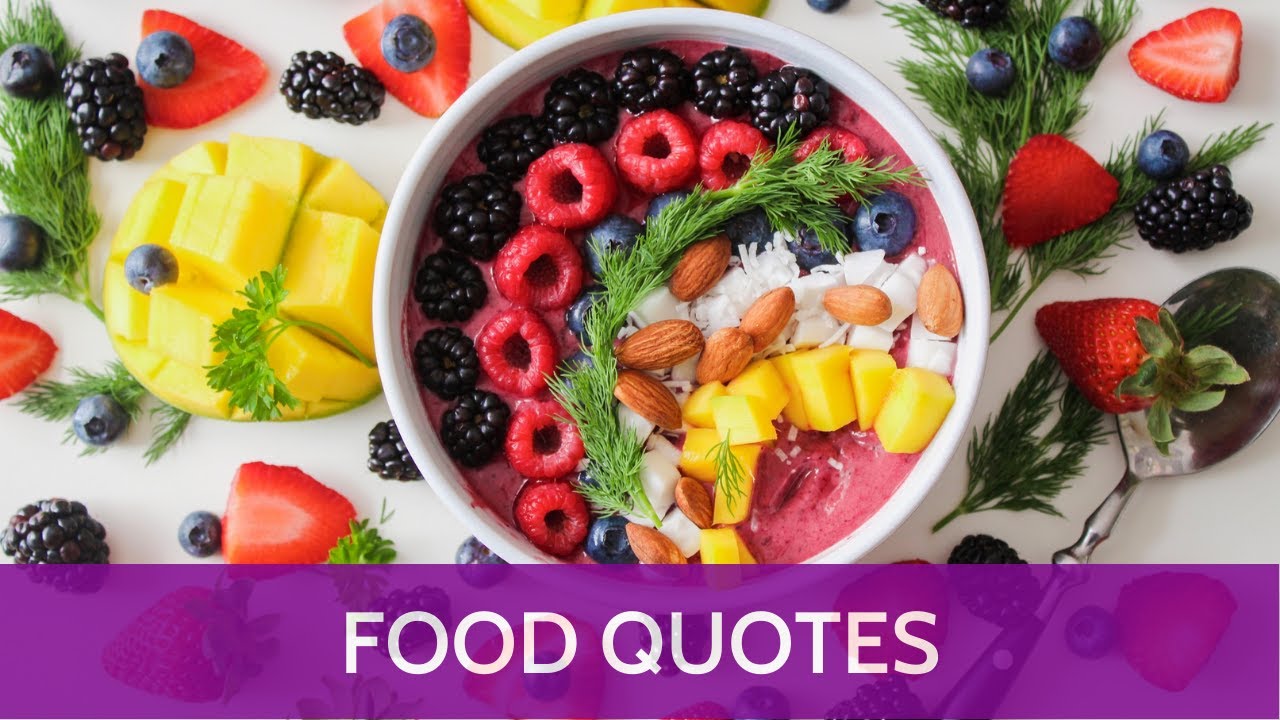 Food Quotes - Satisfy Your Cravings for Inspiration with These Delicious Quotes