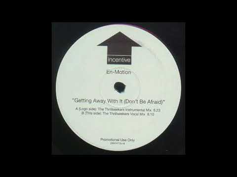 En-Motion - Getting Away With It (The Thrillseekers Instrumental Mix) (2002)
