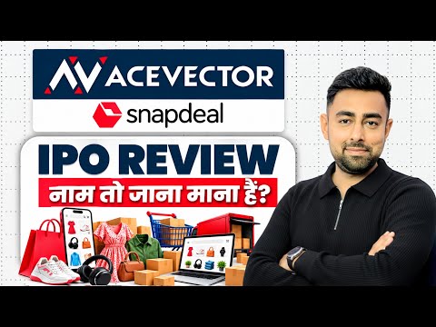 Acevector IPO Review | Snapdeal IPO Review | Anchor List | Jayesh Khatri