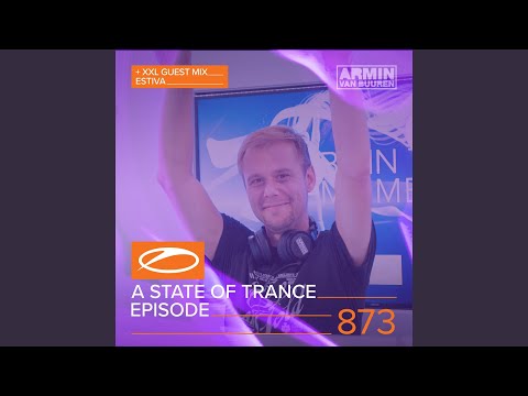 A State Of Trance (ASOT 873) (Upcoming Events, Pt. 1)