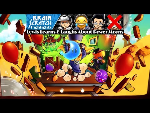 BrainScratch Highlights - Lewis Learns & Laughs About Power Moons