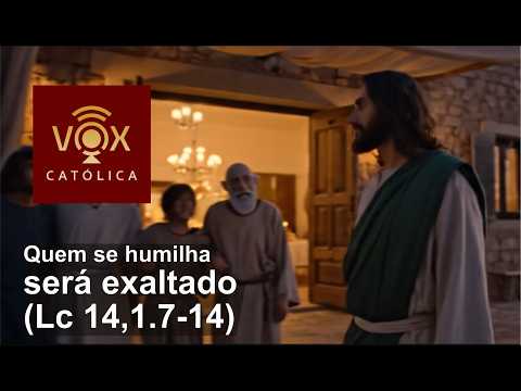 Evangelho EXPLICADO - Lc 14,1.7-14 | 31/08/2025 | (Quem se humilha será exaltado)