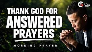 Remember the Prayers God Has Answered for You | Morning Prayer