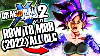 *NEW* (2022) How To Mod Xenoverse 2 EASY ANY DLC -