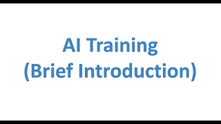 AI Training (Brief Introduction) - June 21, 2023