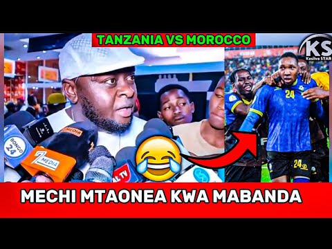 😂WAKENYA WANUNUA TIKETI ZOTE ZA MECHI YA TANZANIA VS MOROCCO🇲🇦