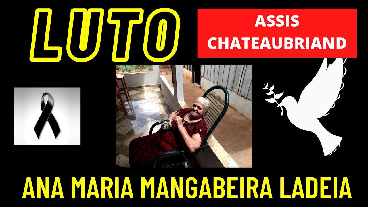 NOTA DE FALECIMENTO, ANA MARIA MANGABEIRA LADEIA, (ASSIS CHATEAUBRIAND)