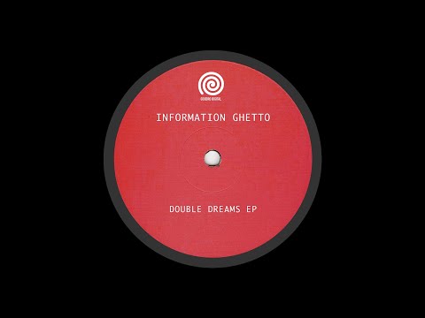 Information Ghetto - Double Dreams