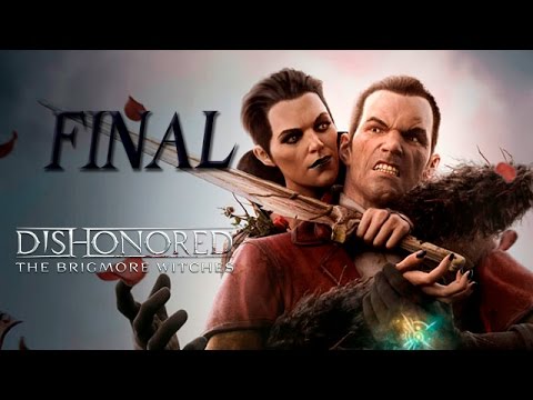 Zagrajmy w Dishonored: The Brigmore Witches odc.7 "Koniec Wiedźmy"