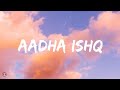 Shreya Ghoshal Aadha Ishq Lyrics Video Anushka Sharma Ranveer Singh Band Baaja Baaraat