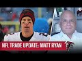 NFL Trade Rumors: Update on Matt Ryan's Status [Insider Info] | CBS Sports HQ