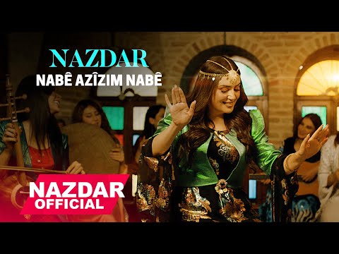 Nazdar - NABÊ AZÎZIM NABÊ