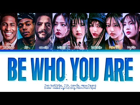 Jon Batiste, JID, Camilo, NewJeans Be Who You Are (Real Magic) Lyrics (Color Coded Lyrics)