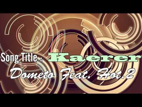 Kaerer | Dometo feat. Hot 2 | Marshallese Song