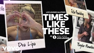 Live Lounge Allstars - Times Like These (Lyric Video - BBC Radio 1 Stay Home Live Lounge)