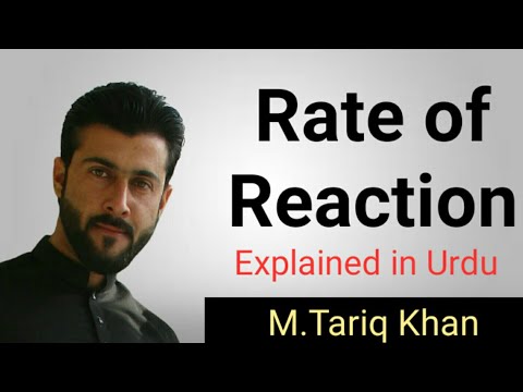 1st year chemistry Rate of Reaction ( Chemical Kinetics ) Explained in Hindi - Urdu by M.Tariq Khan