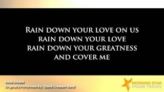 Rain Down - David Crowder Band (Backing Track with Lyrics)