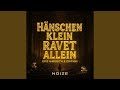 HÄNSCHEN KLEIN RAVET ALLEIN (EPIC HARDSTYLE EDITION)