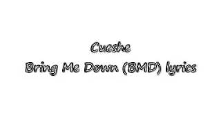 ^BMD^ (bring me down) ♡cueshe