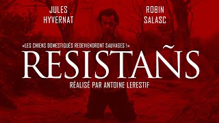 RESISTAÑS - Court-métrage 2024