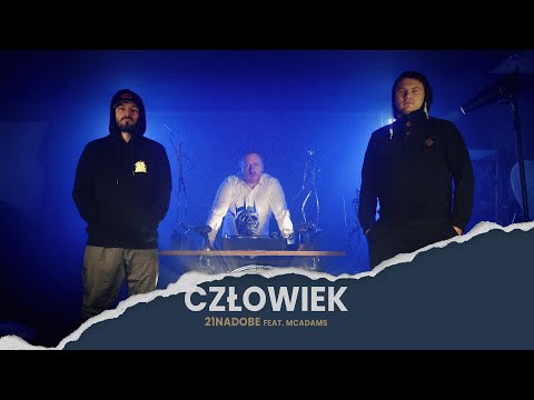 21NADOBE ft. McAdams - Człowiek | NIKT JAK CZŁOWIEK
