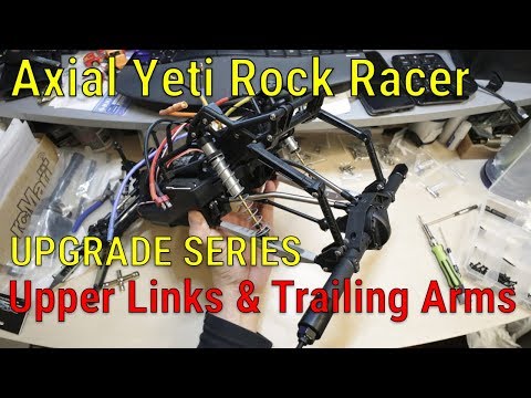 Axial Yeti Upgrade Series - Part 6 - Incision Upper Links and SSD Trailing Arms