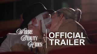 Where Beauty Hides | Official Trailer