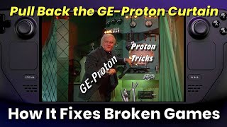 GE-Proton: The Secret "GameFixes" Wizard Behind The Curtain (feat. Steam Deck)