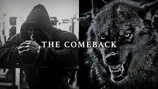 The Comeback - The Most Eye-Opening 8 Minutes of Your Life