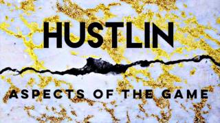 HUSTLIN - Aspects of the Game