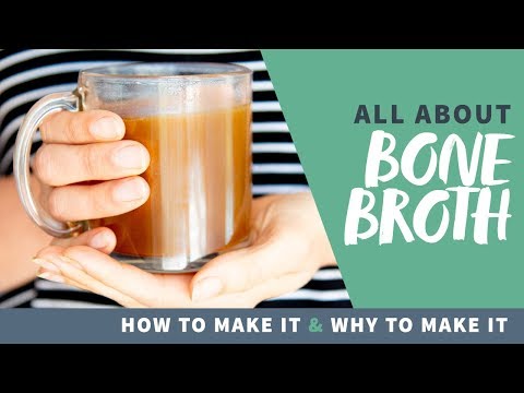 How to Make Bone Broth (and Why You Should)