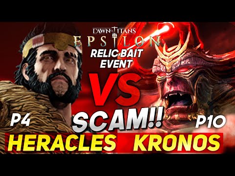 Heracles P4 VS Kronos P10~Fake Heracles ! Relic Bait Event | Dawn of Titans