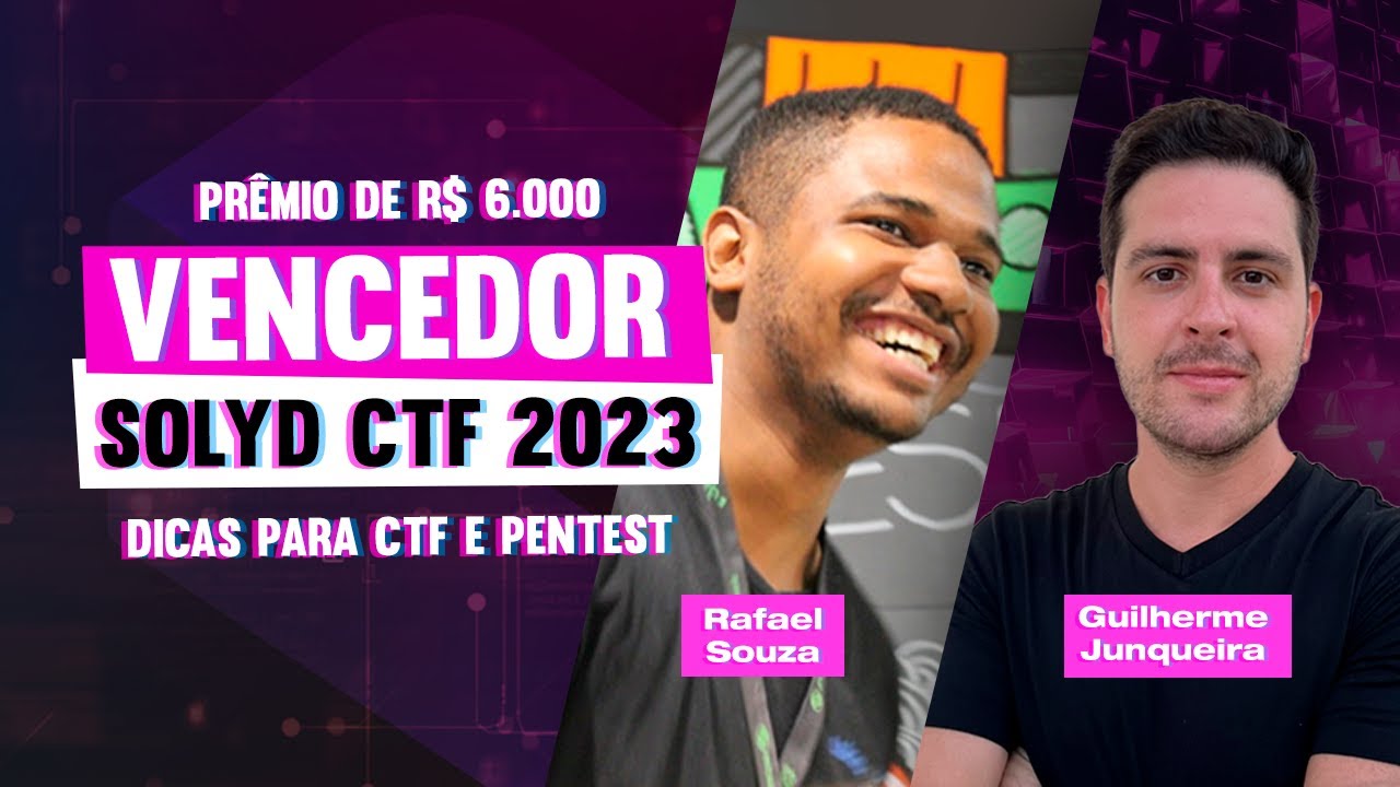 Dicas de CTF e Pentest com vencedor da competição Solyd CTF 2023