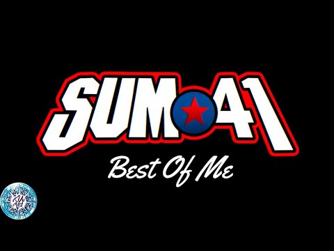 Best Of Me - Sum 41