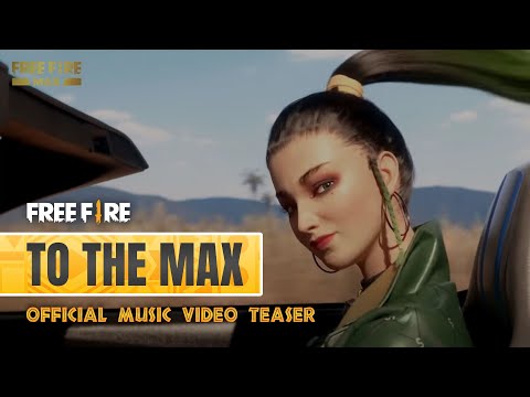 "To the MAX” Official Music Video Teaser (feat. Joznez, Nyemiah Supreme, Locksmith) | Free Fire MAX