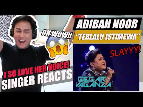 Adibah Noor - Terlalu Istimewa [Gegar Vaganza] | SINGER REACTION