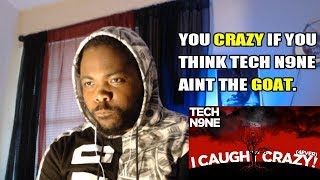 YO TECH DONE LOST IT ..TECH N9NE I CAUGHT CRAZY REACTION