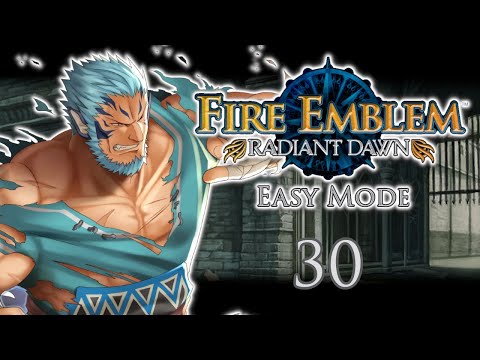 Fire Emblem: Radiant Dawn - Part 30 [FIRST TIME] (Clean Commentary)