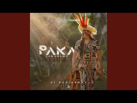 Nai Pinū Ewãnã (feat. Yawa Tume)