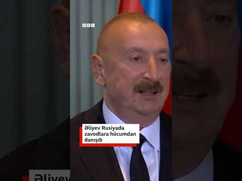 Əliyev Rusiyada zavodlara hücumdan danışıb