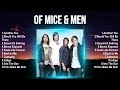 Of Mice Men Full Album 2024 Nonstop Popular Songs