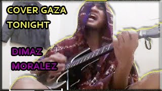 Download lagu Michael Heart - Gaza Tonight || cover by Dimaz moralez mp3 Download lagu Michael Heart - Gaza Tonight || cover by Dimaz moralez mp3