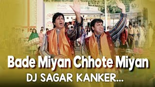 Download lagu Bade Miya Chote Miya Dj Sagar Kanker..... mp3