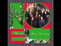 Take 6 - Let It Snow (up-pitched)