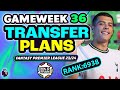 FPL GW36 MY TRANSFER PLANS! | RANK: 6938 | Fantasy Premier League 2023/24