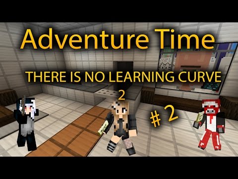Minecraft - Adventure Time: There is no learning curve 2 #2