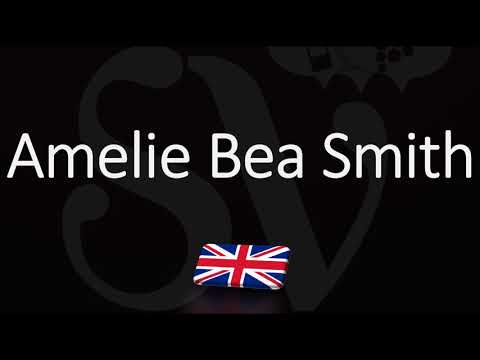 How to Pronounce Amelie Bea Smith? (CORRECTLY)