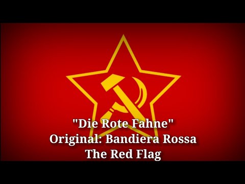 Die Rote Fahne - Bandiera Rossa, The Red Flag [German Lyrics, Version & English Translation] | V.1